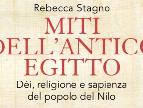 Miti dell'antico Egitto, di Rebecca Stagno | Recensione