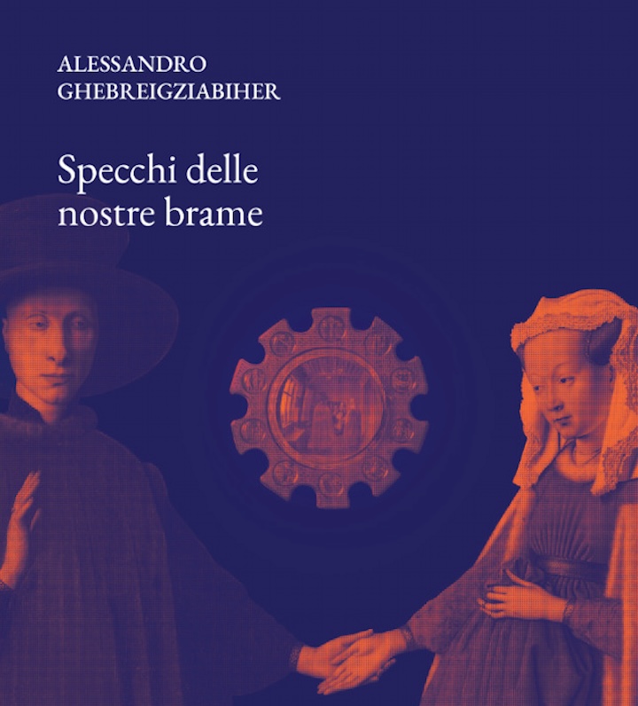 Specchi delle nostre brame di Alessandro Ghebreigziabiher | Recensione