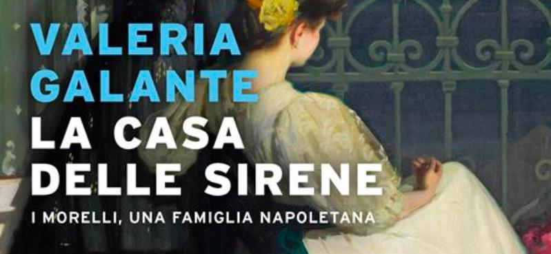 La casa delle sirene di Valeria Galante | Recensione