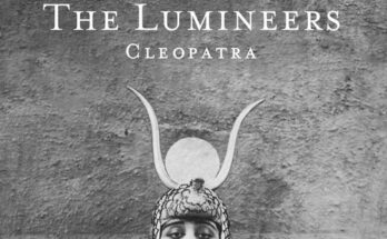 Cleopatra dei The Lumineers