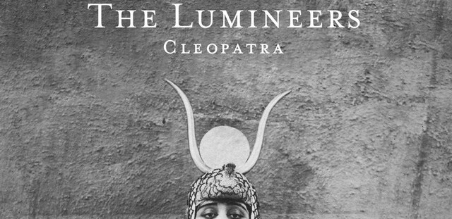 Cleopatra dei The Lumineers