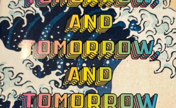 recensione libro tomorrow, and tomorrow, and tomorrow