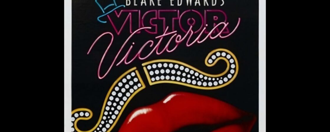 Victor Victoria: pietra miliare del cinema queer| Recensione