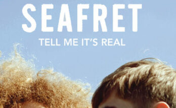 Canzoni di Tell me It's real dei Seafret: 5 da ascoltare