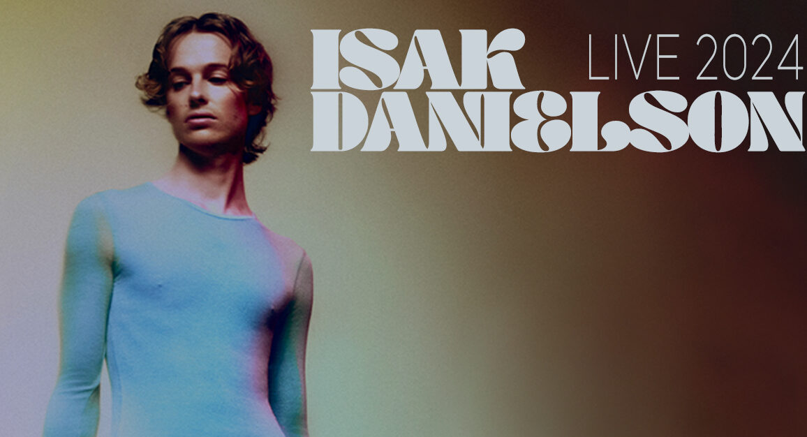 Canzoni di Isak Danielson: 4 da ascoltare