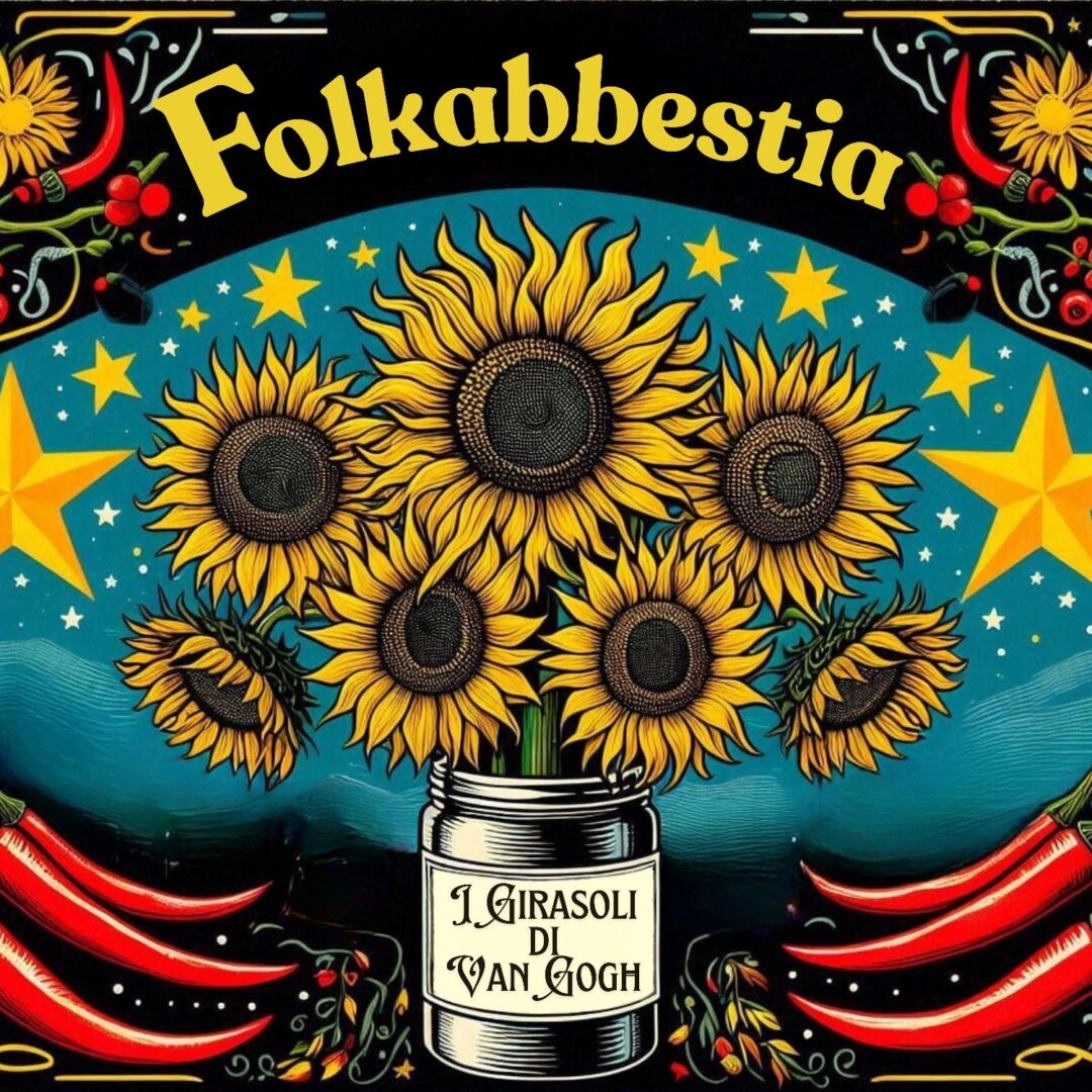 I girasoli di Van Gogh dei Folkabbestia | Intervista