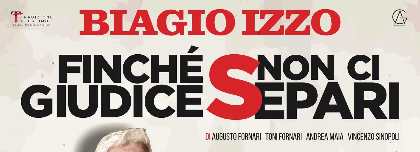 Finché giudice non ci separi, Biagio Izzo torna al Teatro Diana
