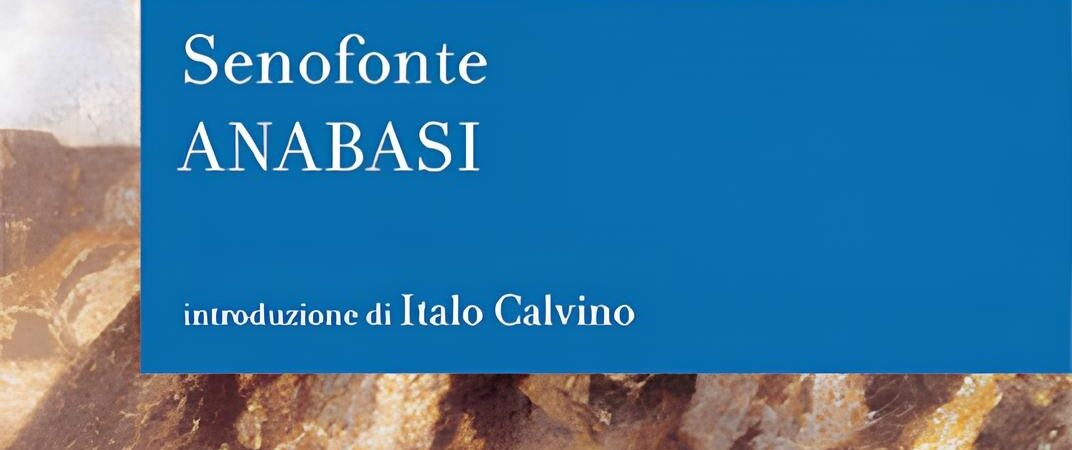 Anabasi di Senofonte | Recensione