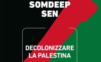 Decolonizzare la Palestina di Somdeep Sen | Recensione