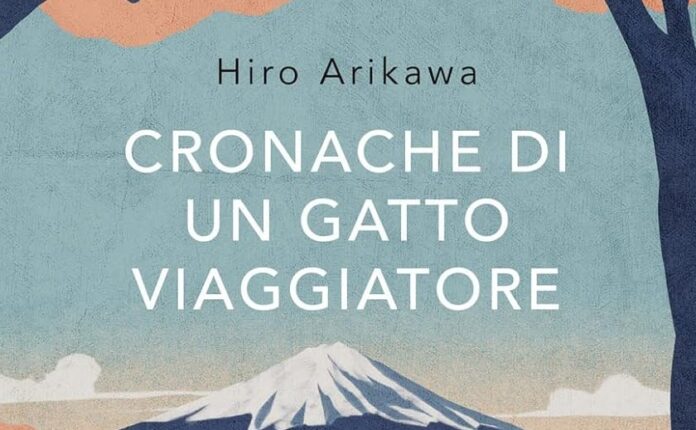 Cronache di un gatto viaggiatore di Hiro Arikawa | Recensione