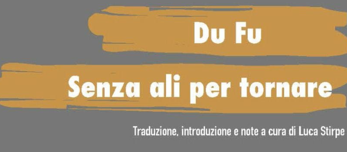 Du Fu. Senza ali per tornare. Presentazione del libro