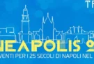Neapolis 25 al Tram: l’anima di Napoli in 25 eventi