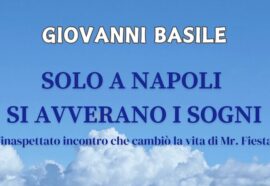 Solo a Napoli si avverano i sogni