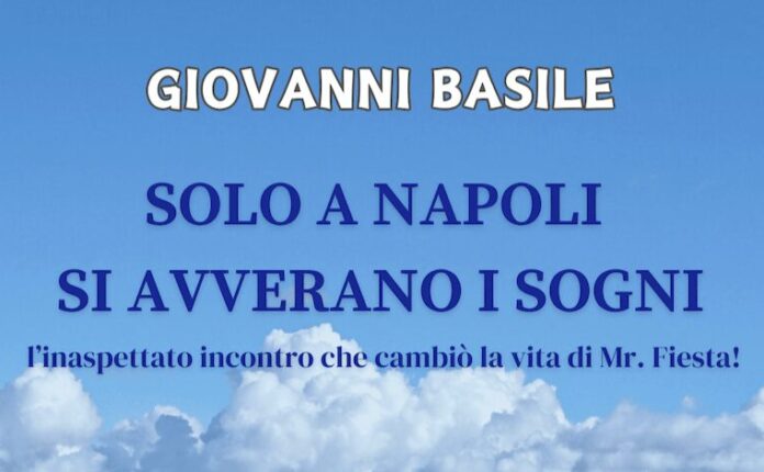 Solo a Napoli si avverano i sogni