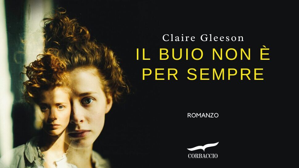 Il buio non è per sempre di Claire Gleeson. Recensione