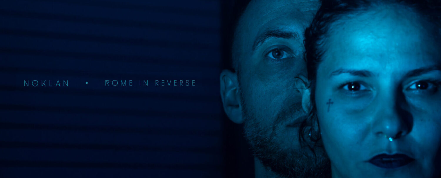 Wood di Noklan e Rome in Reverse | Intervista