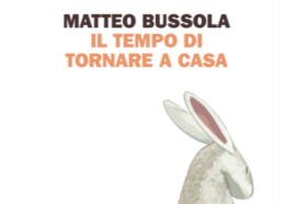 Il tempo di tornare a casa di Matteo Bussola | Recensione