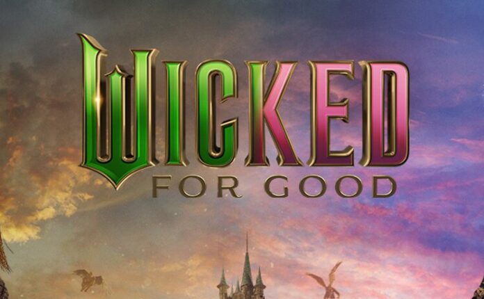 Wicked: For Good in uscita a novembre, ecco cosa sappiamo 