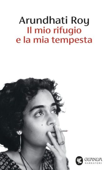 Libri di Arundhati Roy: Il mio rifugio e la mia tempesta