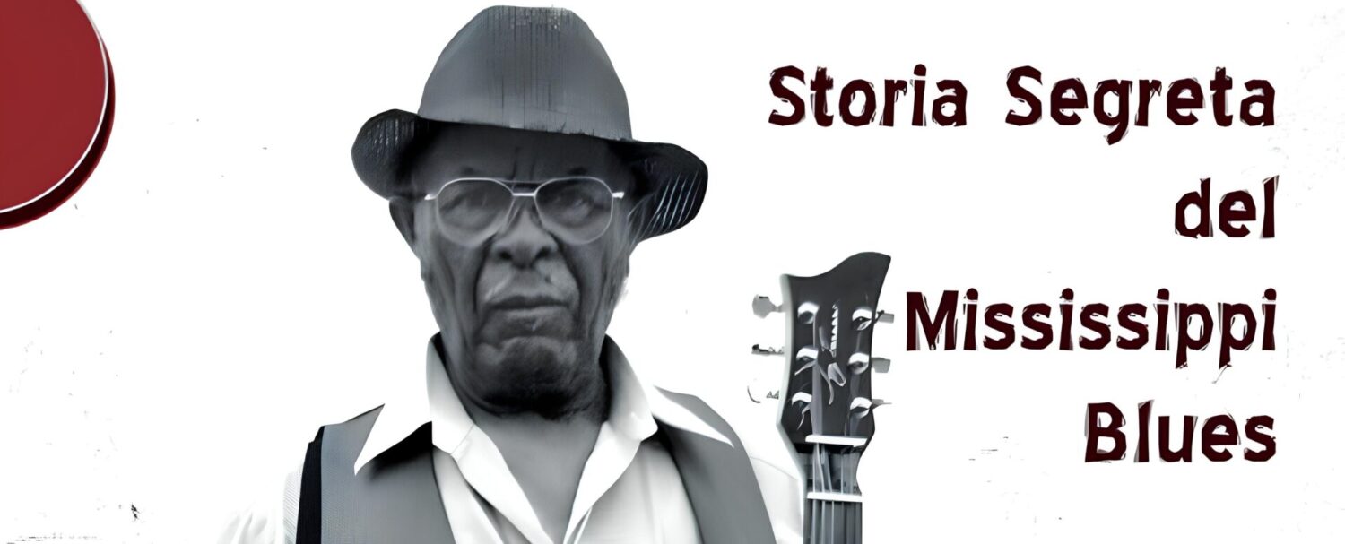 Storia Segreta del Mississippi Blues | Recensione