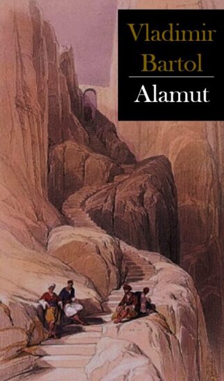 Alamut: il romanzo di Vladimir Bartol