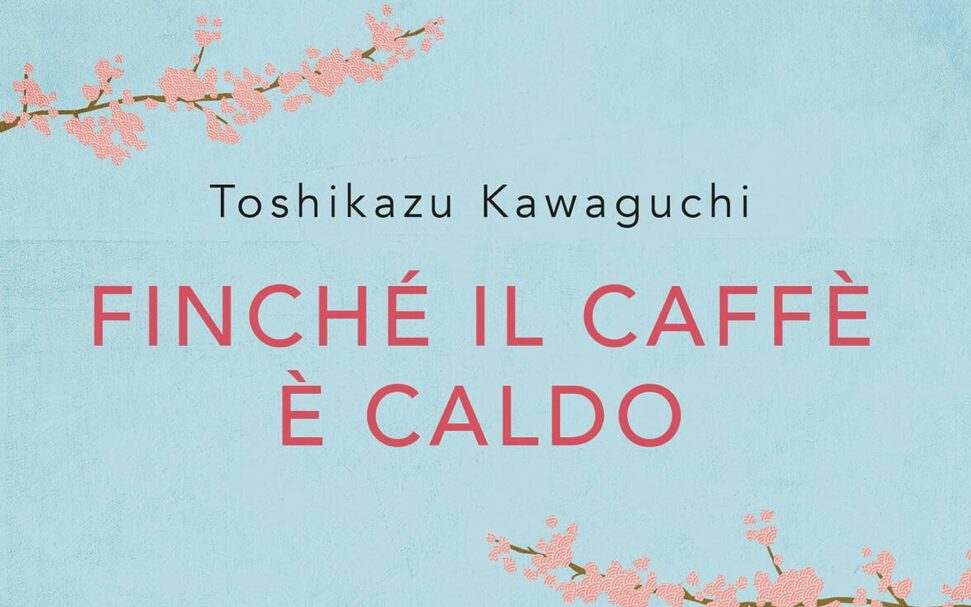 Finché il caffè è caldo