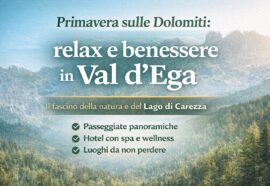 Primavera in Val d’Ega: natura, wellness e il fascino del lago di Carezza