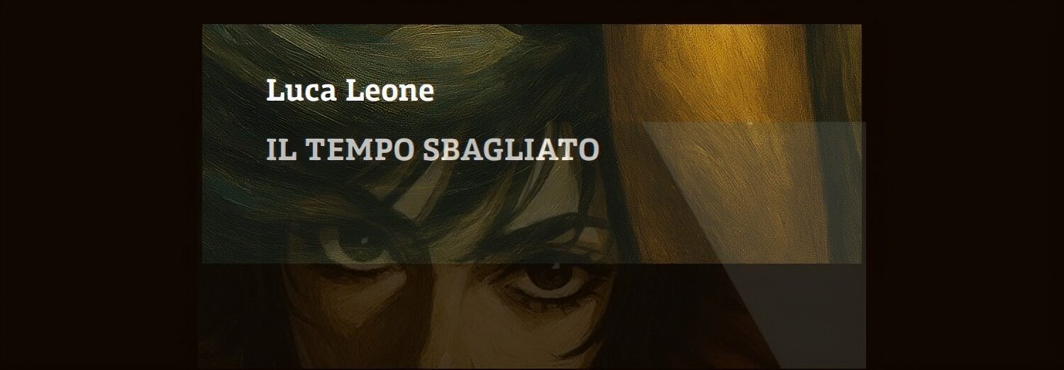 recensione del libro Il tempo sbagliato di Luca Leone