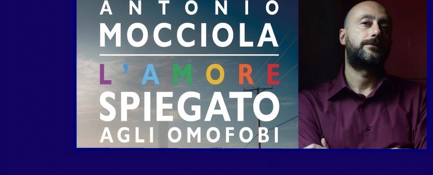 Antonio Mocciola l'amore spiegato agli omofobi