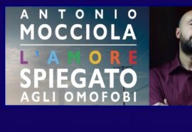 Intervista ad Antonio Mocciola, autore del libro L’amore spiegato agli omofobi