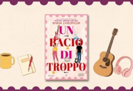 Anna Zarlenga torna in libreria con “Un bacio di troppo”