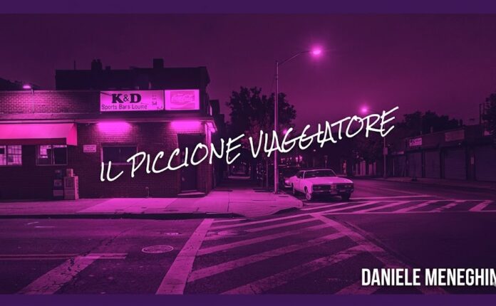 Daniele Meneghin, presenta il nuovo singolo: Il piccione viaggiatore