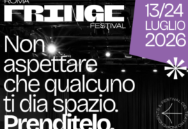 Quarta serata del Roma Fringe Festival 2026 tra fine e follia